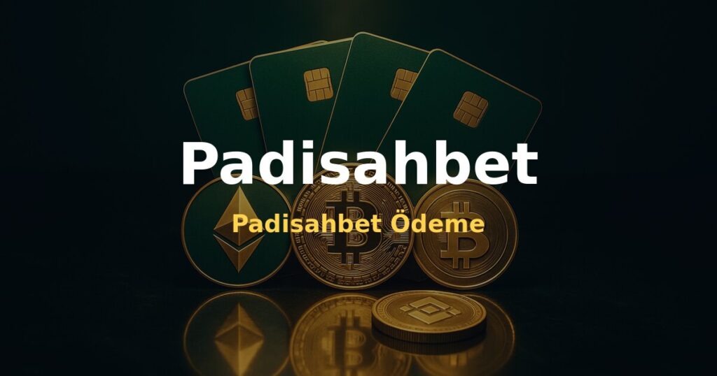 Padisahbet Ödeme - Padisahbet