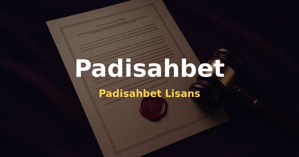 Padisahbet Lisans - Padisahbet